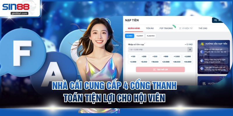 Nhà cái cung cấp 4 cổng thanh toán tiện lợi cho hội viên