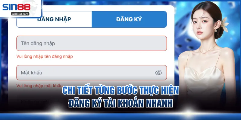 Chi tiết từng bước thực hiện đăng ký tài khoản nhanh