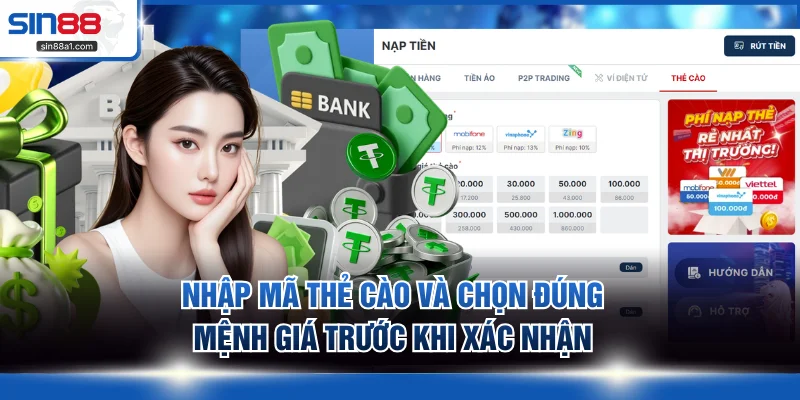 Nhập mã thẻ cào và chọn đúng mệnh giá trước khi xác nhận
